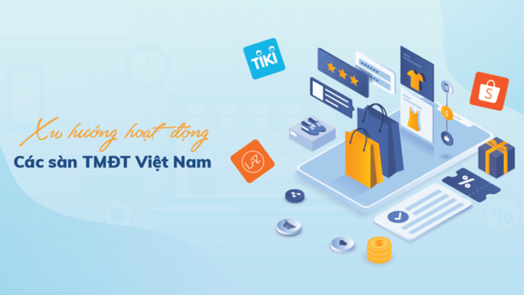 Các sàn thương mại điện tử tại Việt Nam